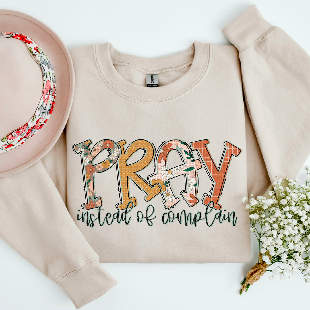 Pray Instead Of Complain DTF Print