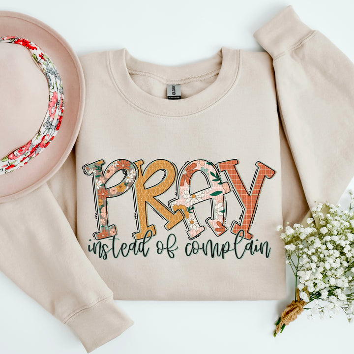 Pray Instead Of Complain DTF Print