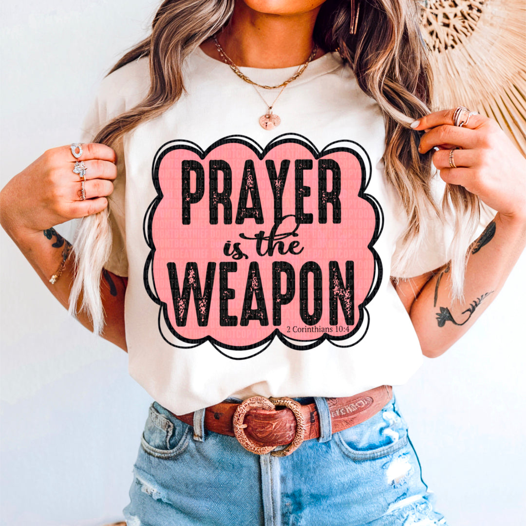 Prayer Is The Weapon DTF Print