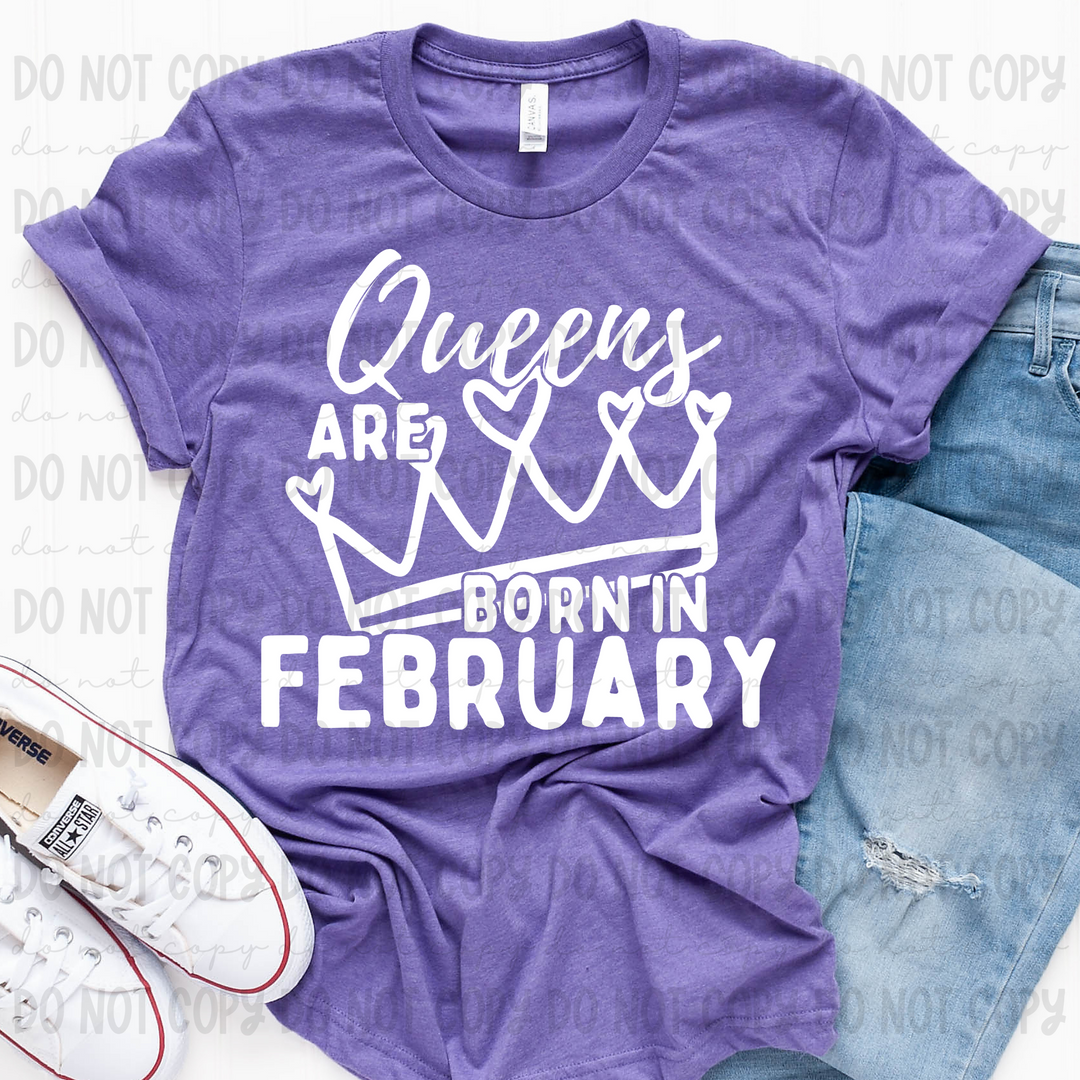 Queens are Born in February DTF Print