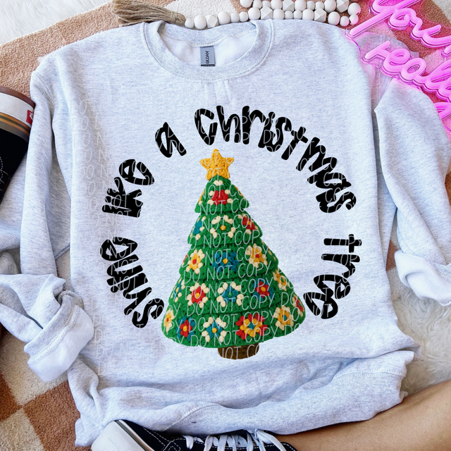 Shine Like A Christmas Tree DTF Print