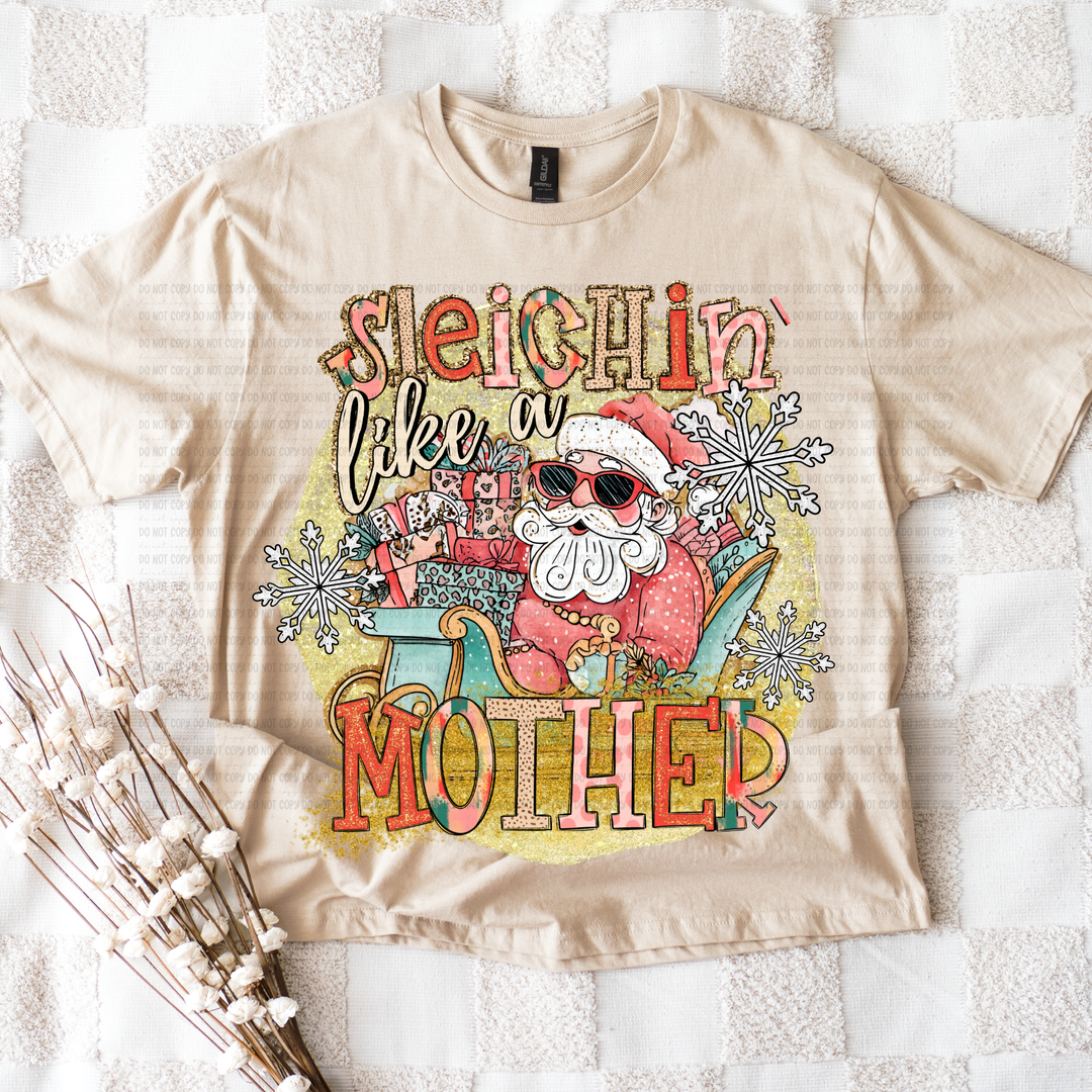 Sleighin Like a DTF Print