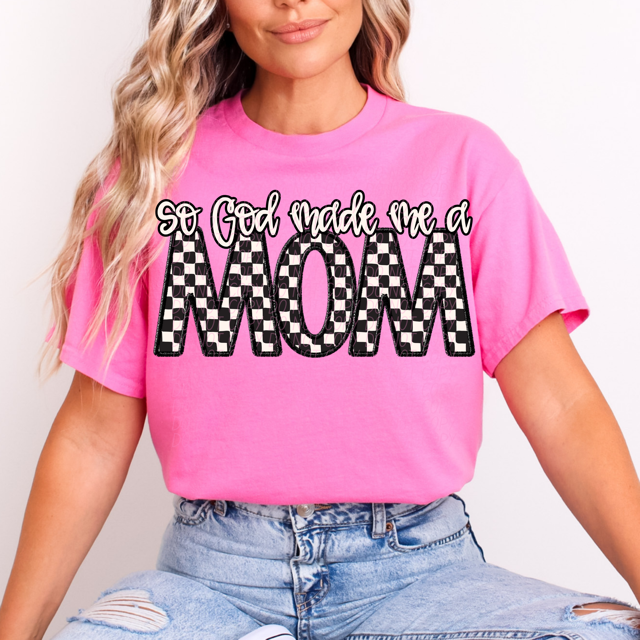 So God Made Me A Mom Checker DTF Print