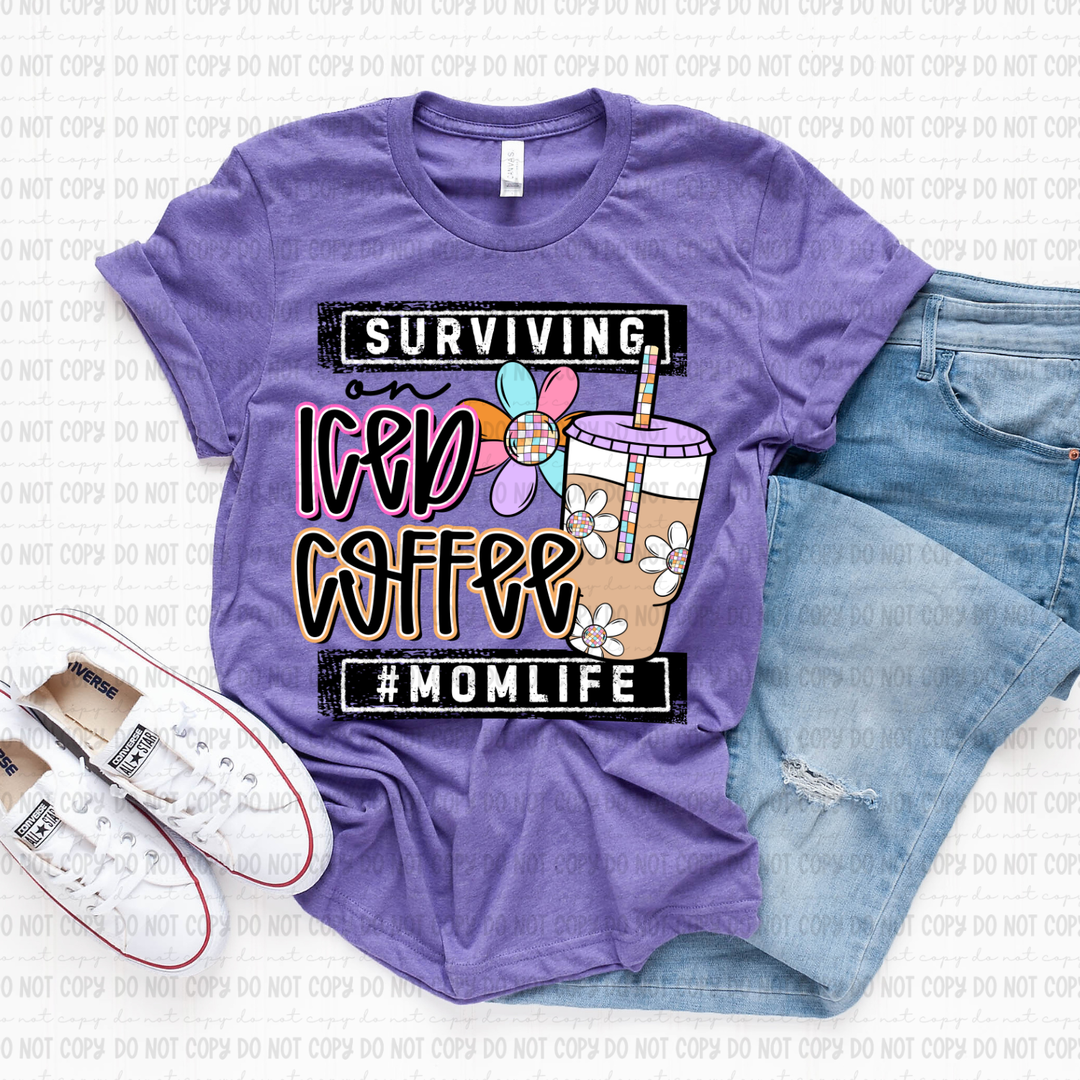 Surviving On Iced Coffee #Momlife DTF Print