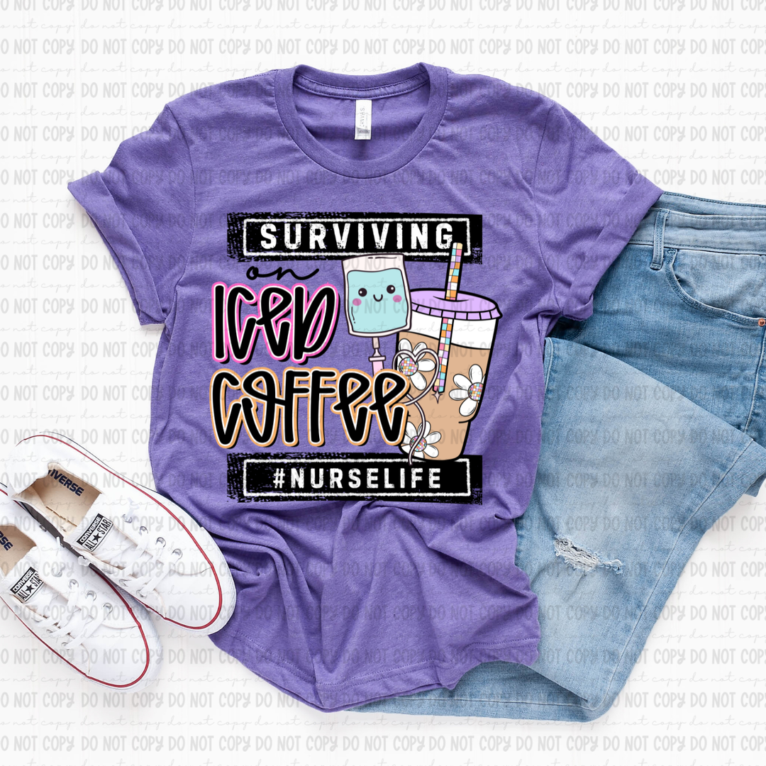Surviving On Iced Coffee #NurseLife DTF Print