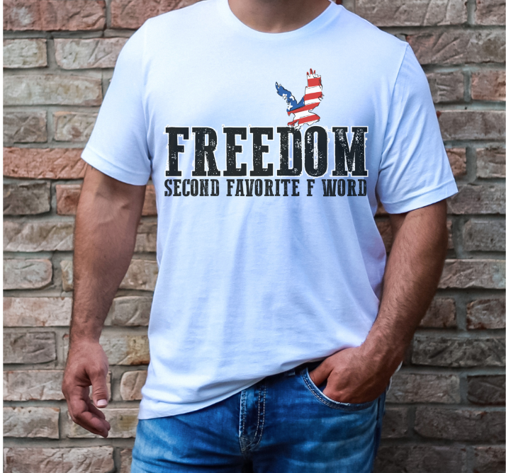 Freedom, Second Favorite F Word DTF Print