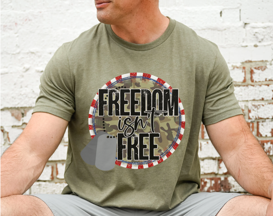 Freedom Isn't Free DTF Print