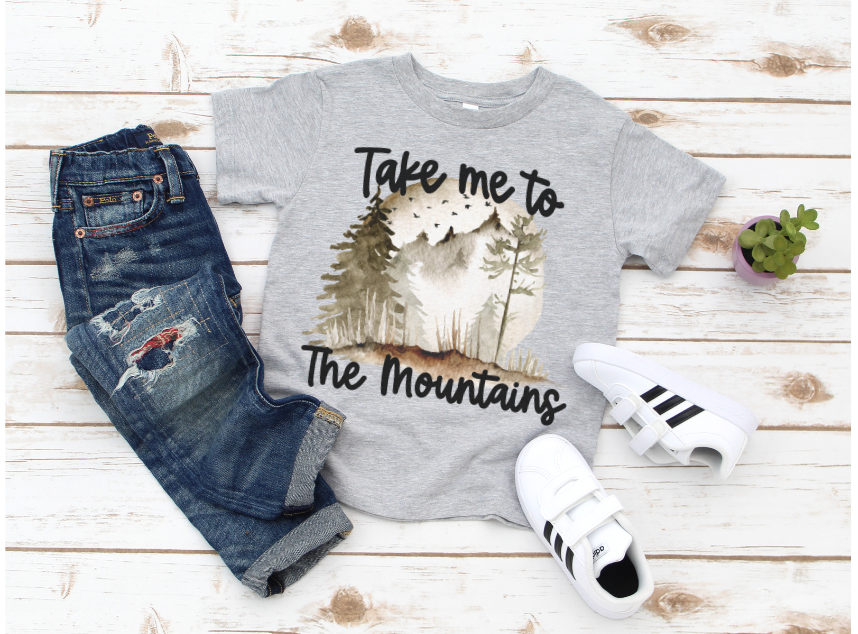 Take me to the Mountains DTF Print