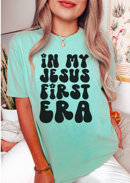 In my Jesus First Era DTF Print