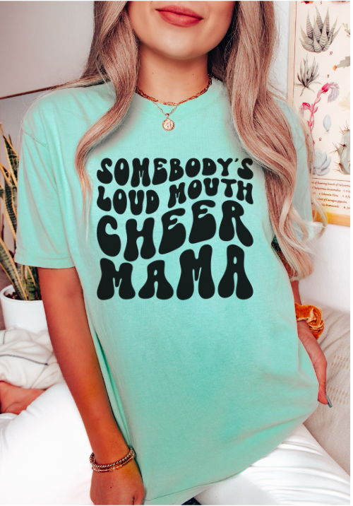 Somebody Loud Mouth Cheer Mama BOLD DTF Print