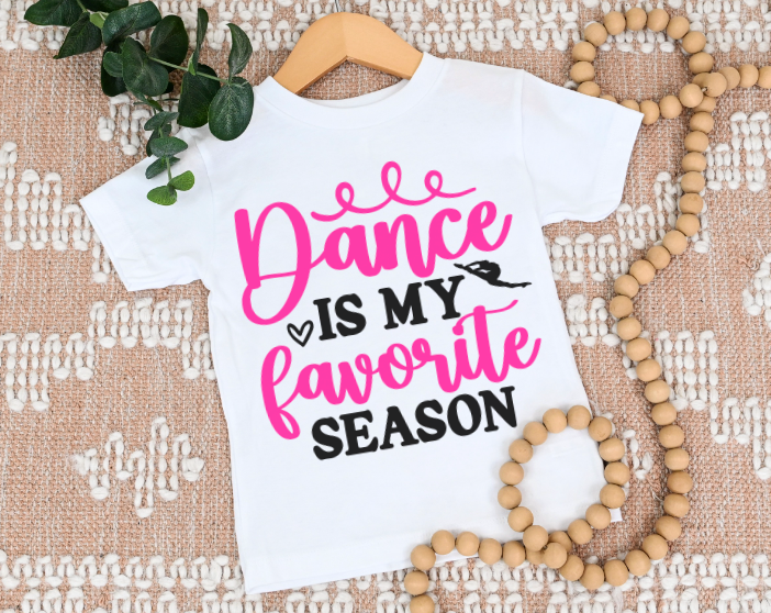 Dance is my Favorite Season DTF Print