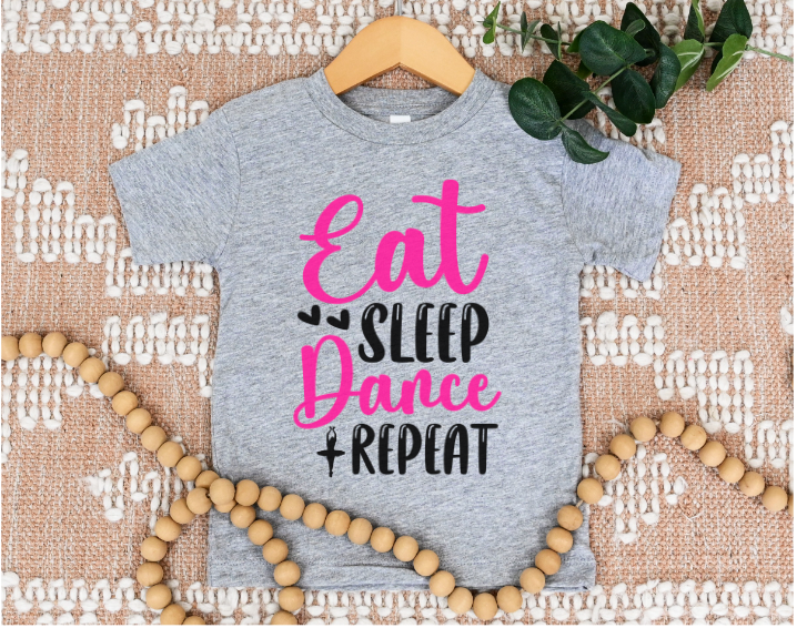 Eat Sleep Dance Repeat DTF Print