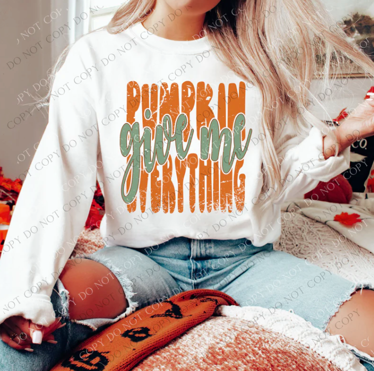 Give Me Pumpkin Everything DTF Print