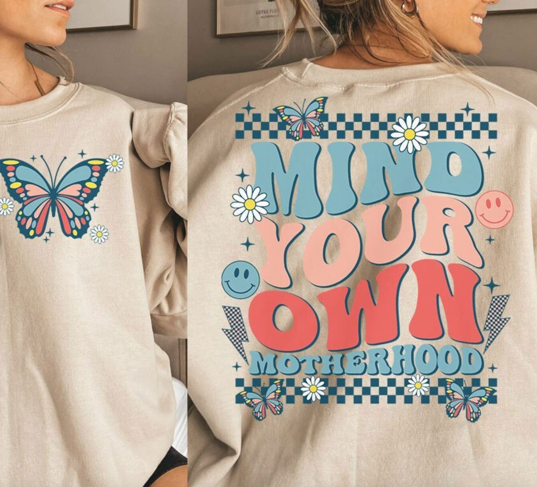 Mind Your Own Motherhood SET DTF Print