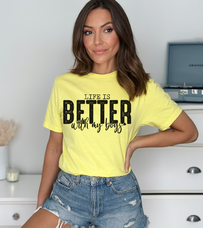 Life is Better With Boys DTF Print