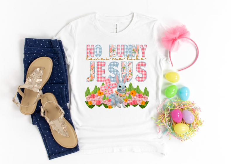 No Bunny Loves me Like Jesus DTF Print