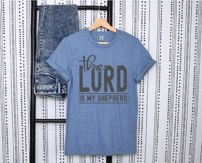 The Lord is my Shepard DTF Print