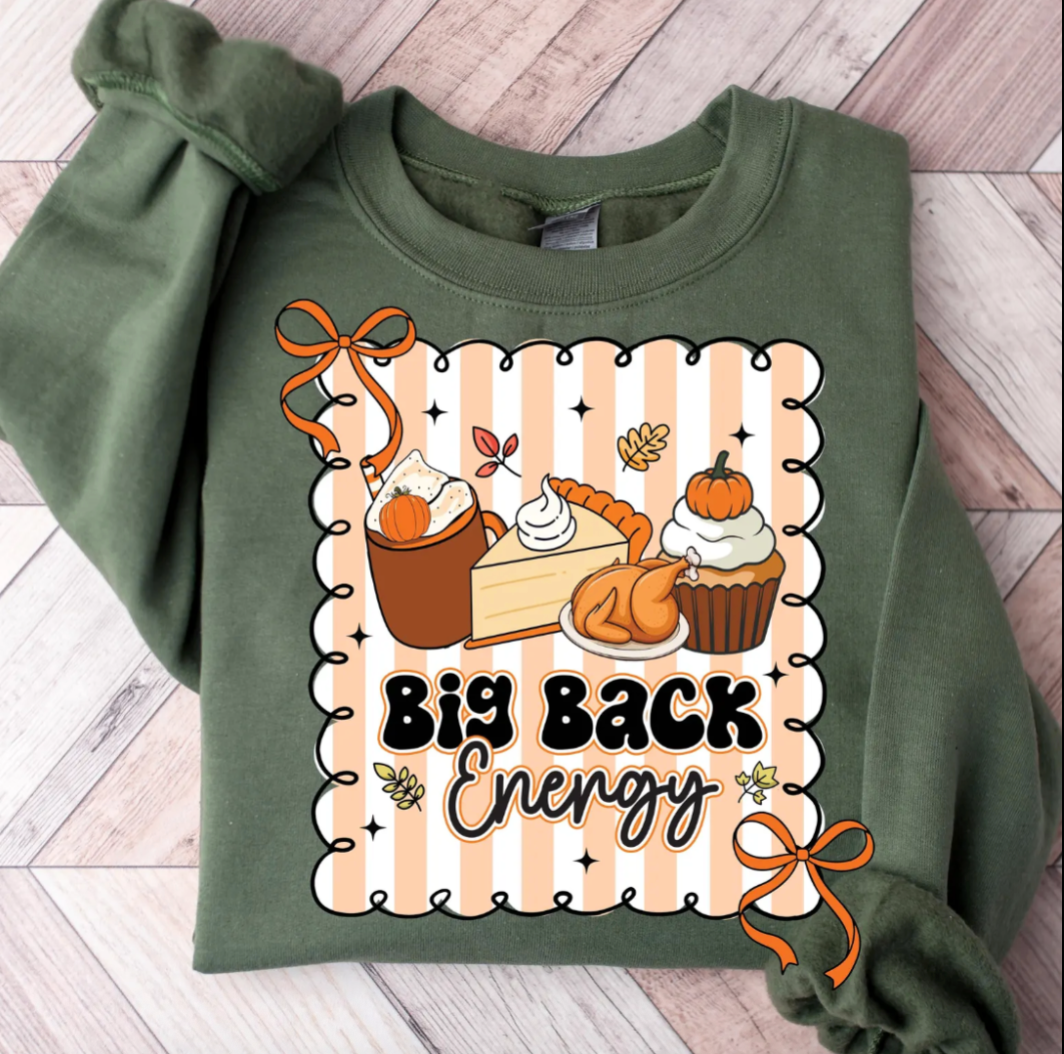 Big Back Energy DTF Print