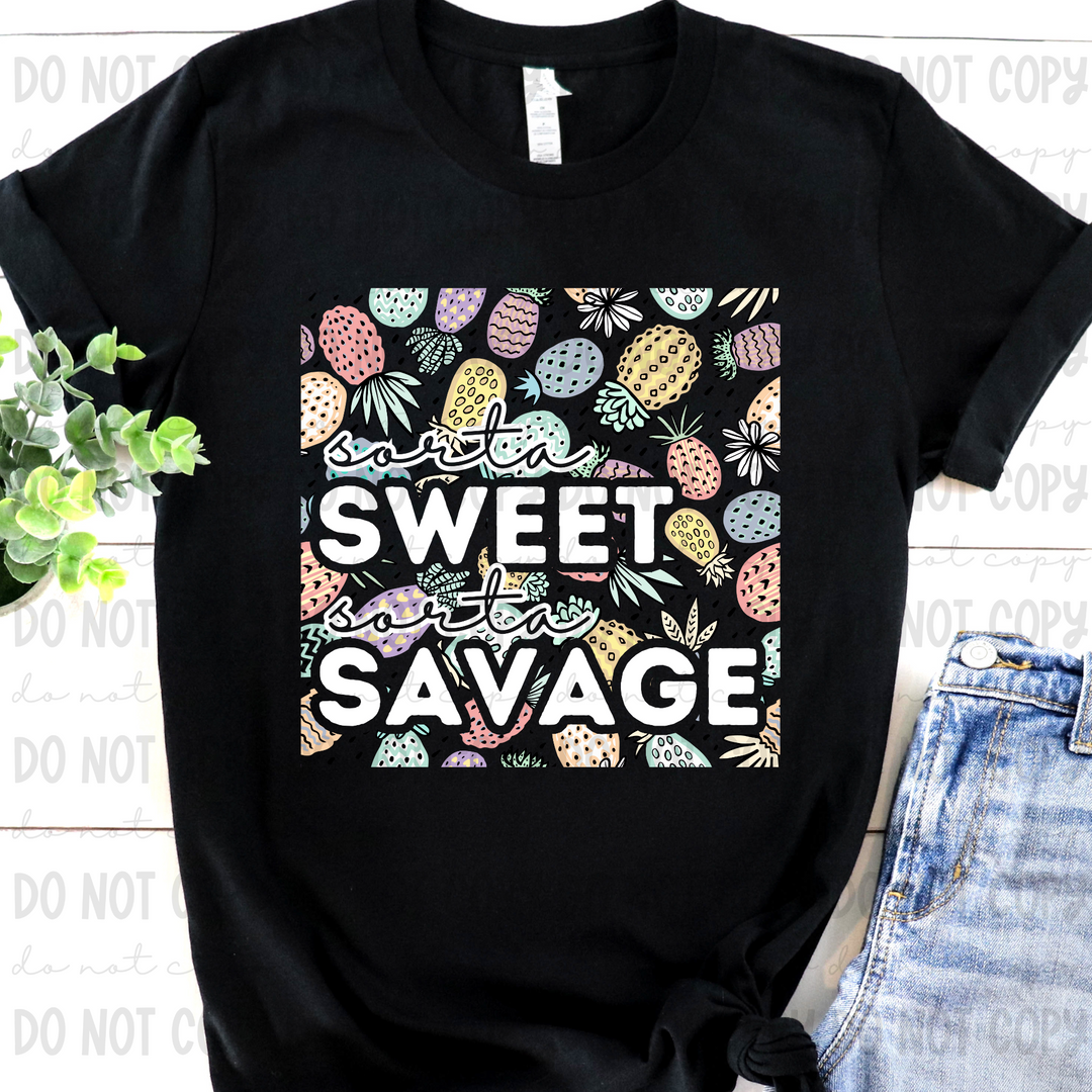 Sorta Sweet Sorta Savage DTF Print