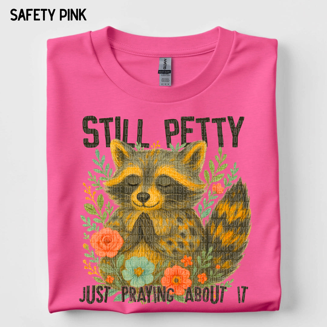 Still Petty DTF Print
