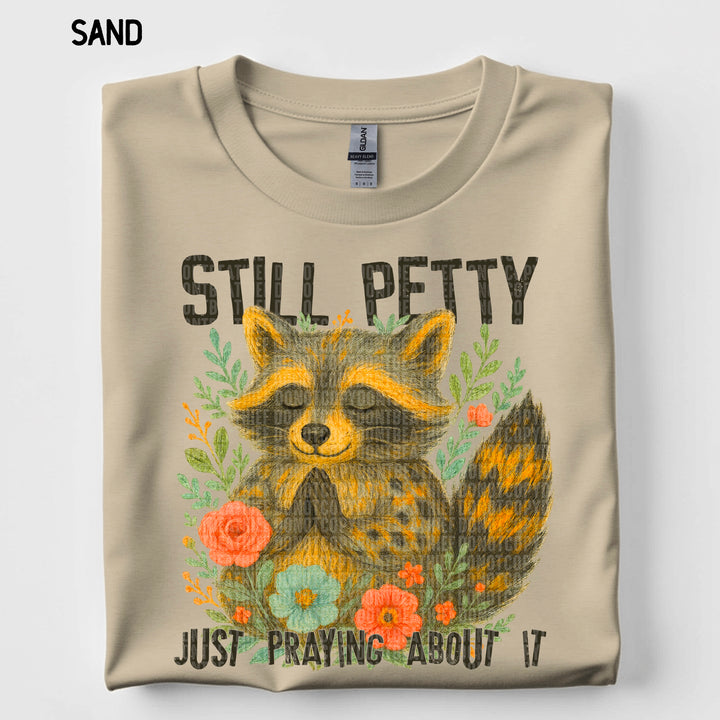 Still Petty DTF Print