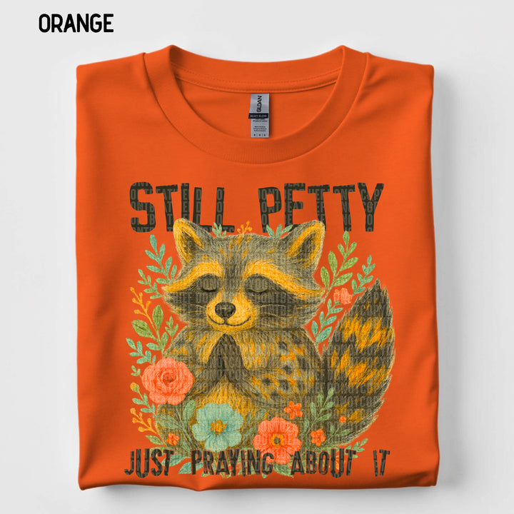 Still Petty DTF Print