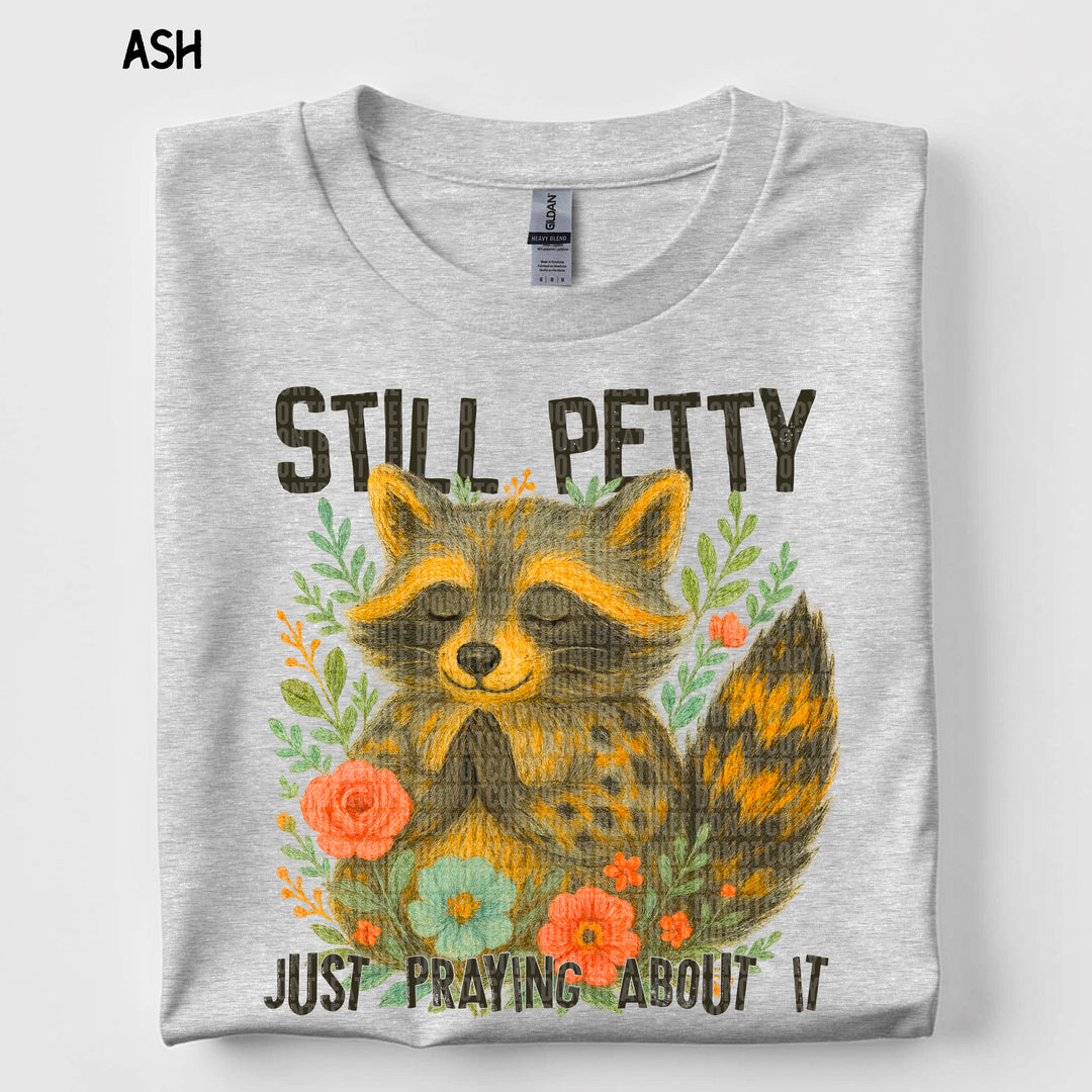 Still Petty DTF Print
