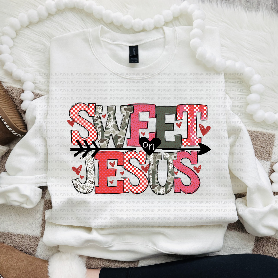 Sweet on Jesus DTF Print