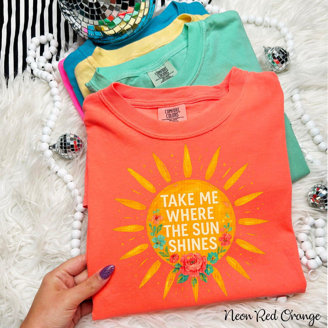 Take Me To Where The Sunshines DTF Print