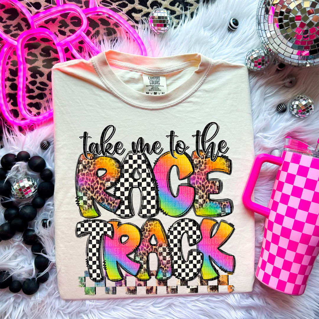Take Me To The Racetrack DTF Print