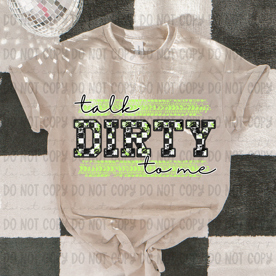 Talk Dirty to me DTF Print