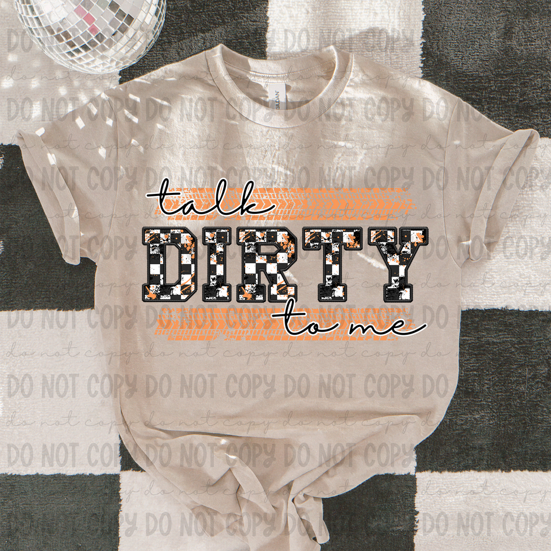 Talk Dirty to me DTF Print