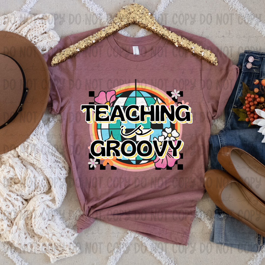 Teaching is Groovy DTF Print