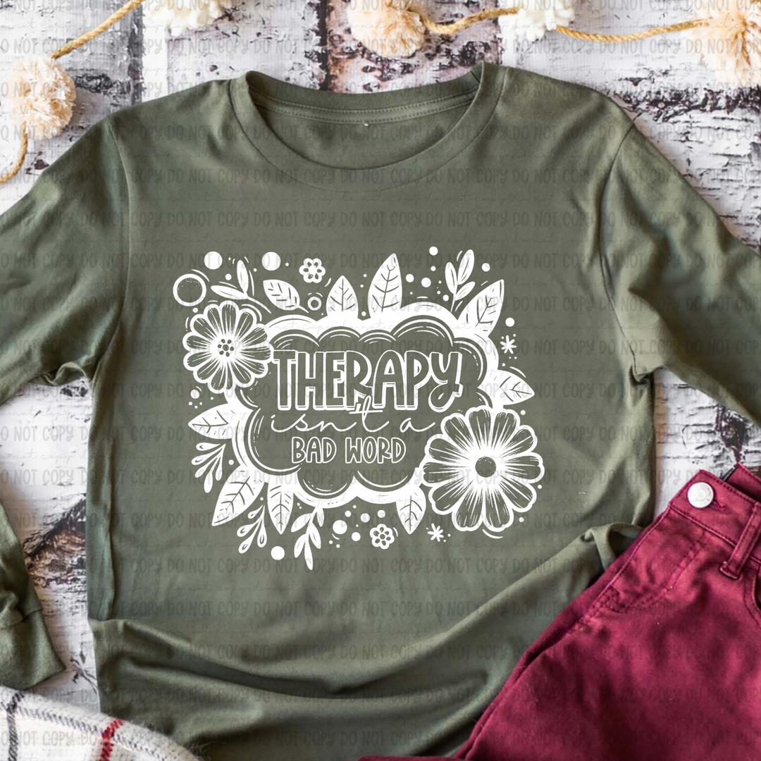 Therapy Isn't a Bad Word DTF Print