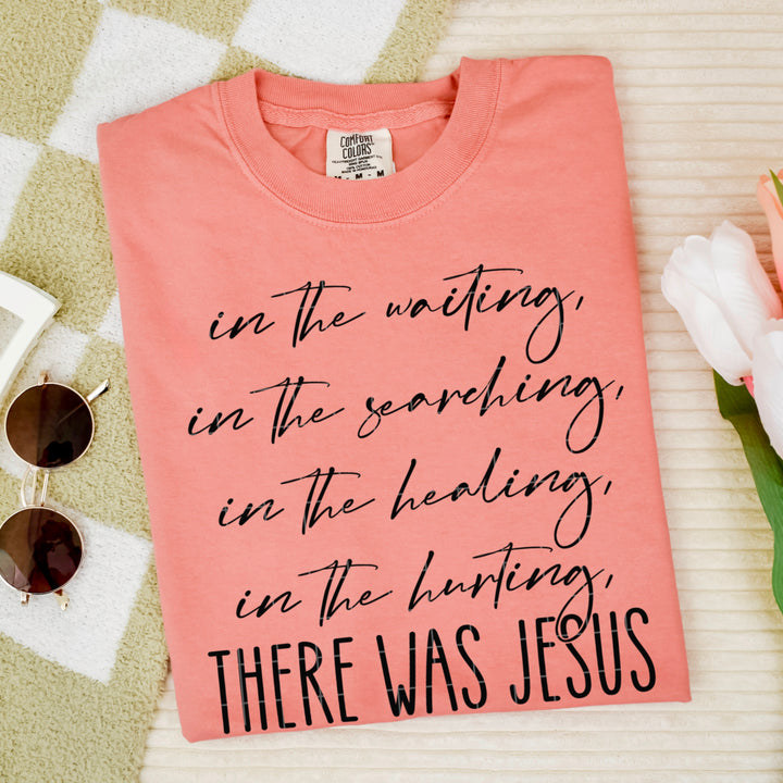 There Was Jesus DTF Print