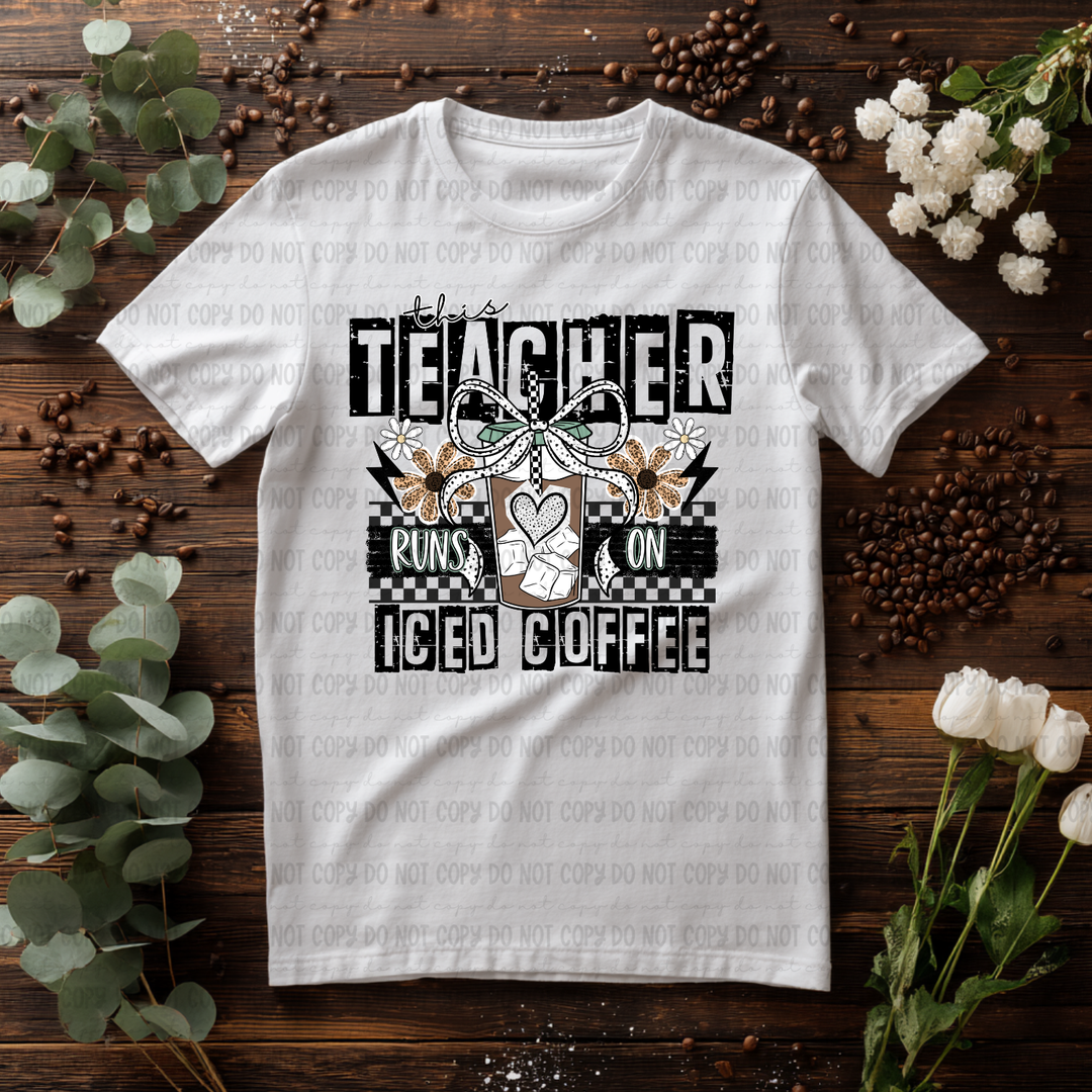 Runs On Iced Coffee  DTF Print
