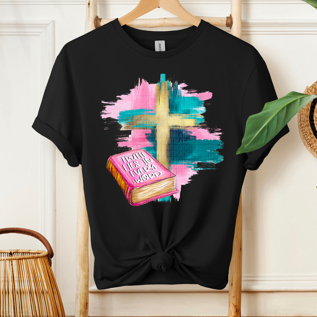 Truth Lies In Every Word DTF Print