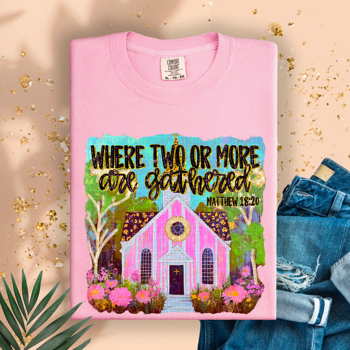 Where Two Or More Are Gathered DTF Print