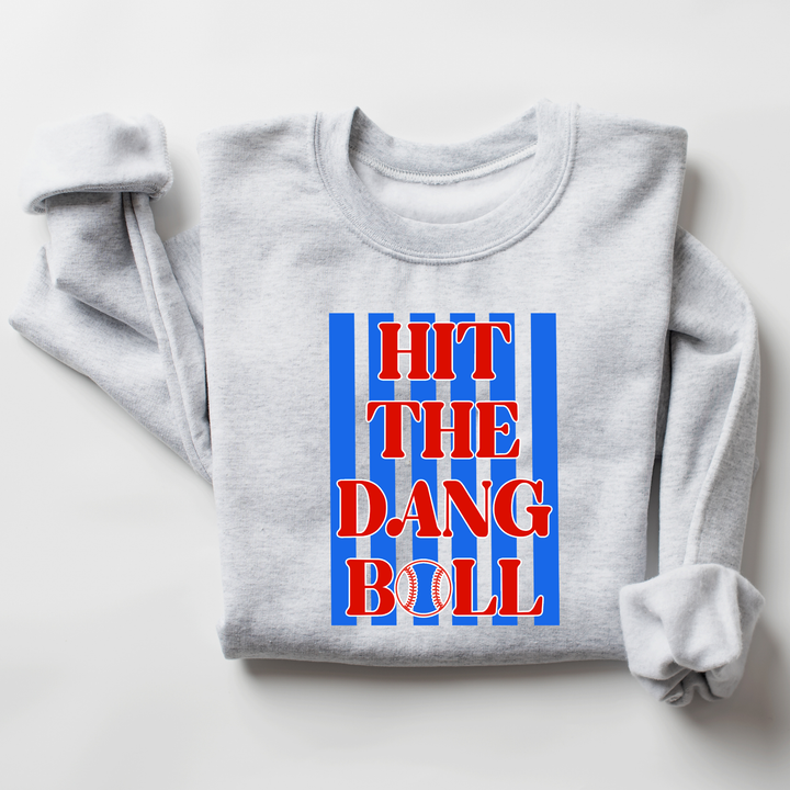 Hit The Dang Ball Weekly Sweatshirt Deal