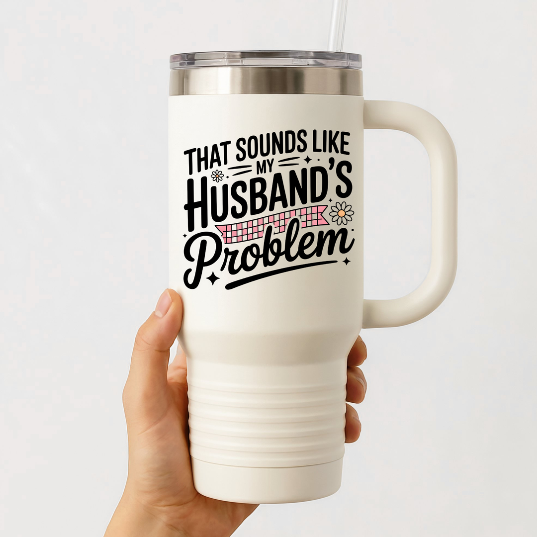 That Sounds Like My Husbands Problem Sticker Sheet