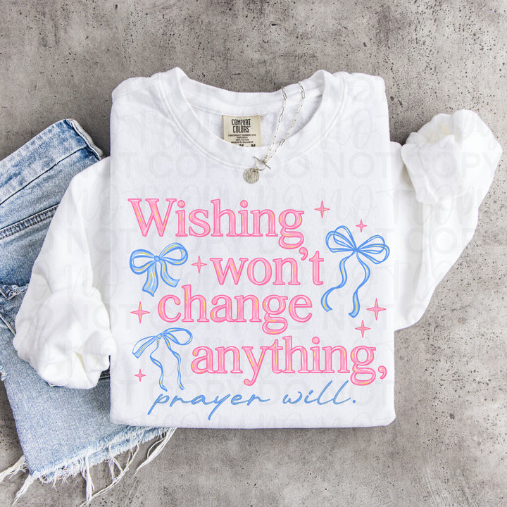 Wishing Won't Change Anything DTF Print