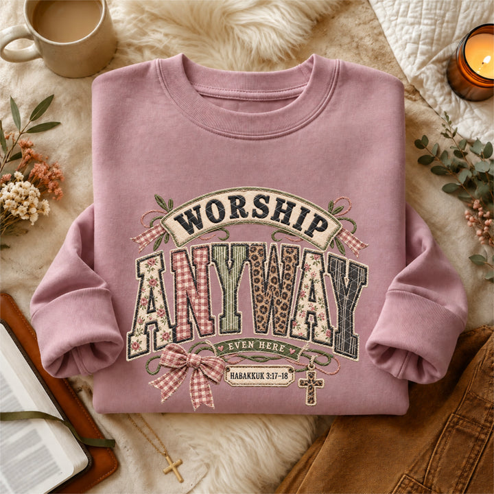 Worship Anyway Even Here DTF Print