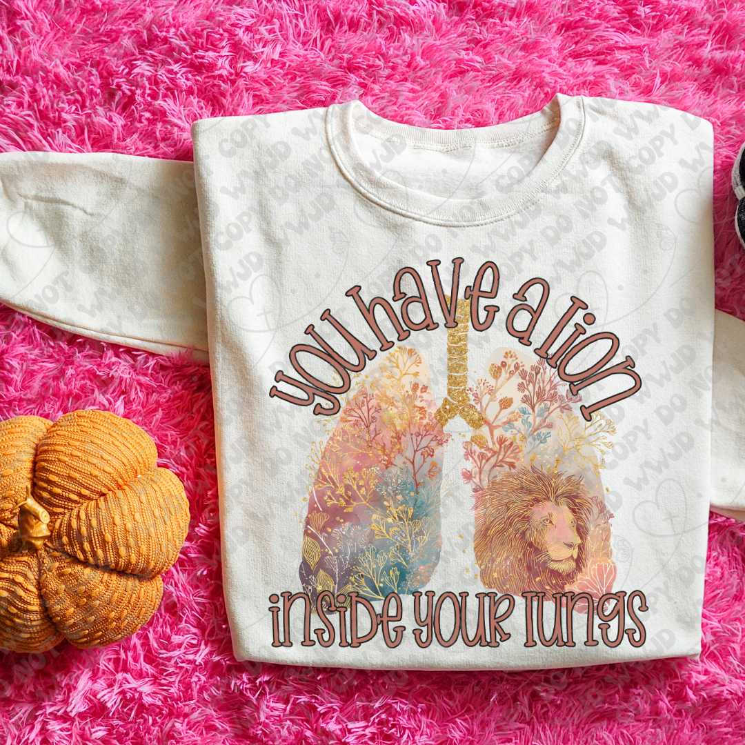 You Have A Lion Inside DTF Print