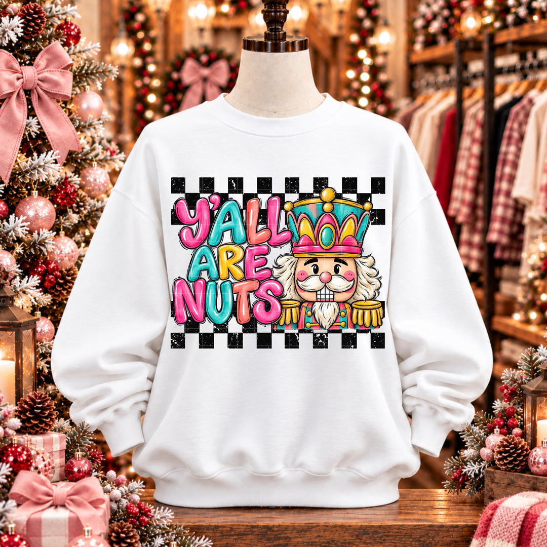 Y’all Are Nuts DTF Print