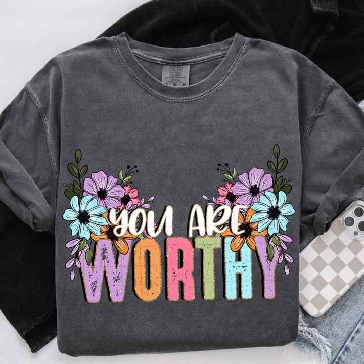 You Are Worthy DTF Print