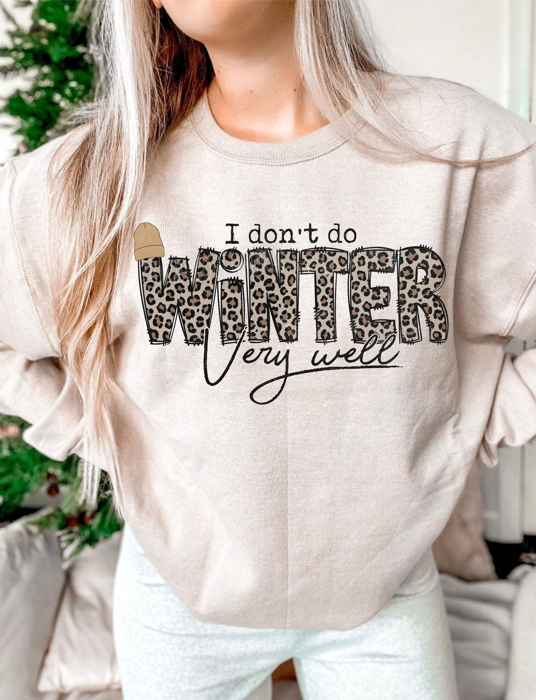 I Don't do Winter Very Well DTF Print