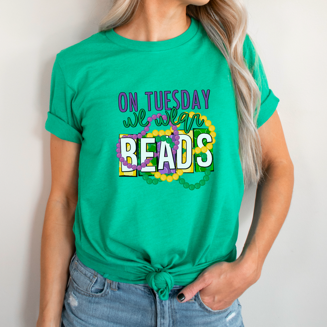 On Tuesday We Wear Beads Mardi Gras DTF Print