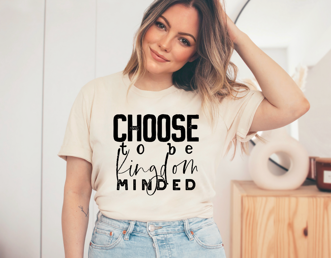 Choose To Be Kingdom Minded Screen Print (J14)