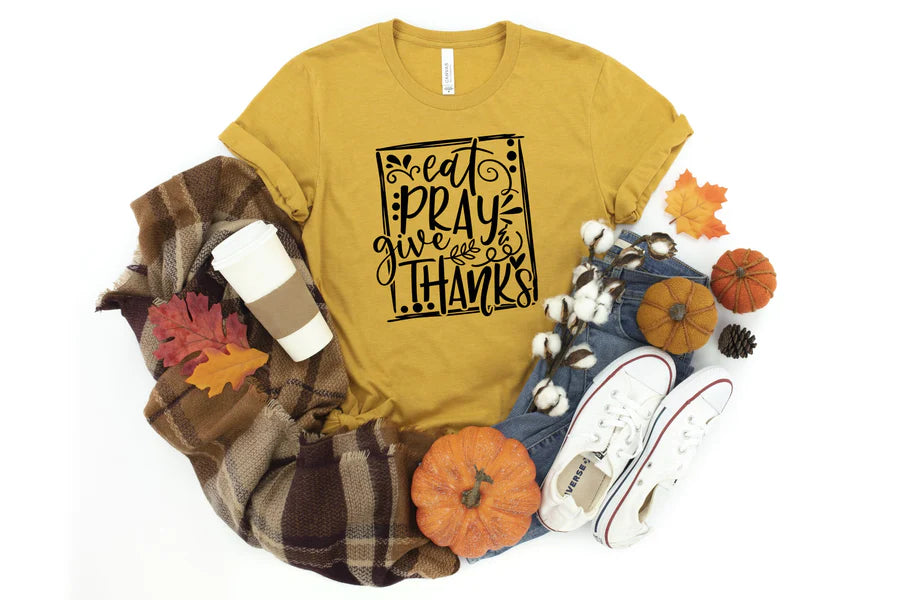 Eat Pray Give Thanks DTF Print