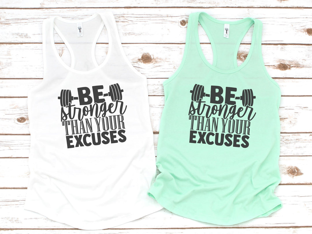 Be Stronger Than Your Excuses DTF Print